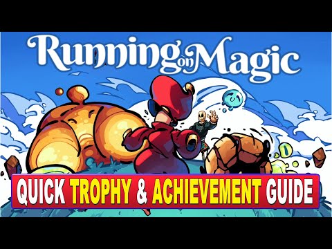 Running on Magic Quick Trophy & Achievement Guide