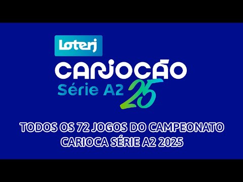 #19 - Todos os 72 jogos do Campeonato Carioca Série A2 de 2025