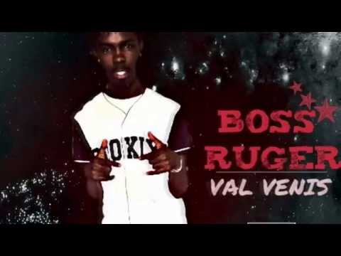 Boss Ruger - Val Venis REMIX