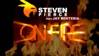 Steven pierce feat Jay Renteria / One Fire
