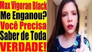 Max Vigoran Black Funciona? Max Vigoran Black Para Que Serve? Max Vigoran Black Como Usar?