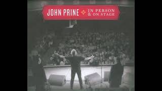 John Prine~ She Is My Everything Live on stage