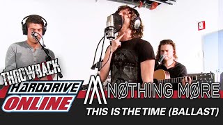 Nothing More - This Is The Time (Ballast) (Throwback Studio Session) | HardDrive Online