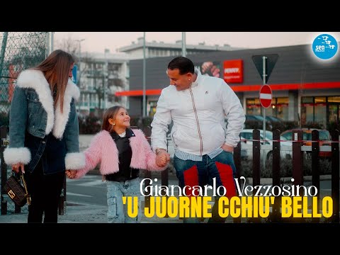 Giancarlo Vezzosino - 'U juorne cchiu' bello ( Ufficiale 2026 )