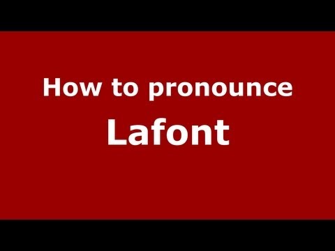 How to pronounce Lafont