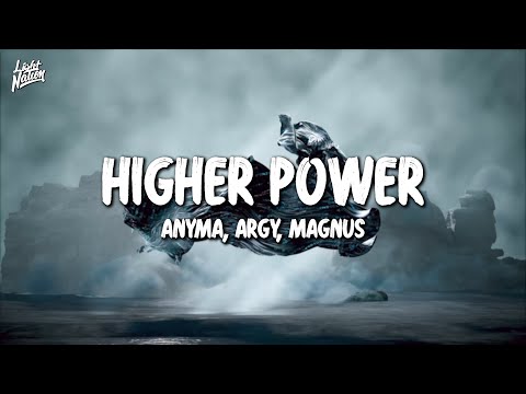 Anyma, Argy, MAGNUS - Higher Power | Light Nation Lyrics