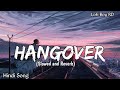 Hangover || Kick movie || Lofi (Slowed and Reverb) || Hindi Song || Lofi Boy RD