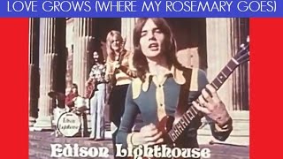Edison Lighthouse &quot;Love Grows (Where My Rosemary Goes)&quot; 1970 HQ AUDIO
