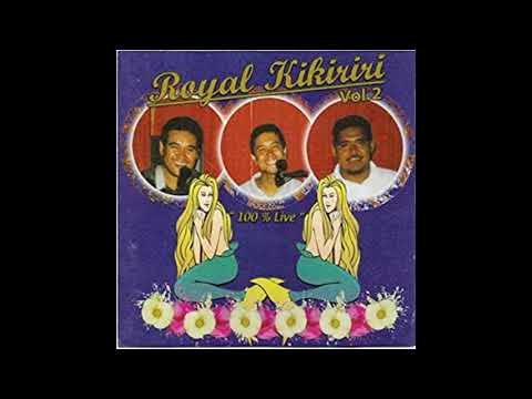 Royal Kikiriri   Te Tae Roto, Te Roto Ia I Tou Nae 'Aïa