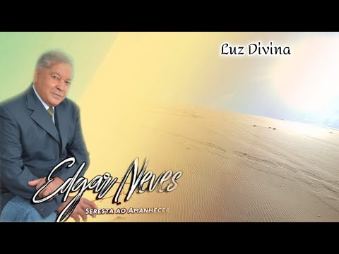 Edgar Neves - Luz Divina