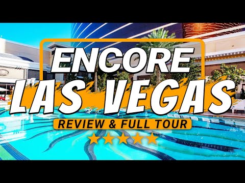 Inside Encore Las Vegas – Full Review & Tour