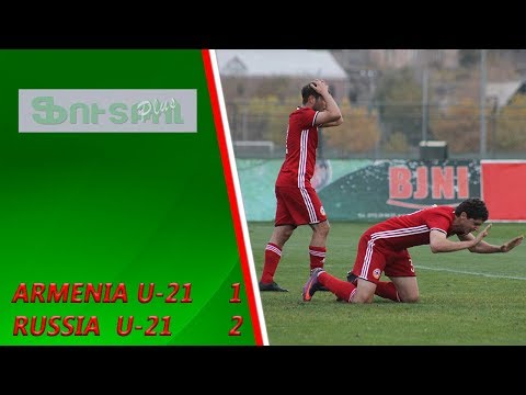 Armenia U-21- Russia U-21 1-2. Goals