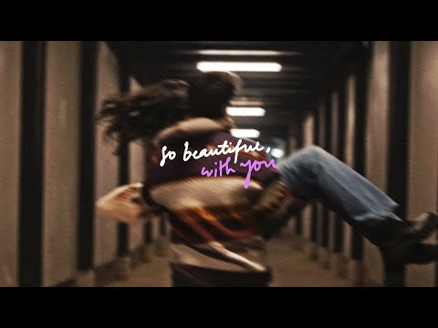 Video thumbnail for so beautiful, with you