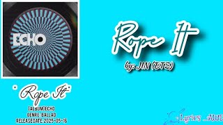 Download lagu [Lyrics] JIN (BTS) - Rope It mp3