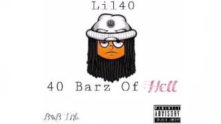 Lil40 - 40 Barz Of Hell