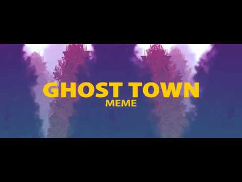 ????Ghost town - meme