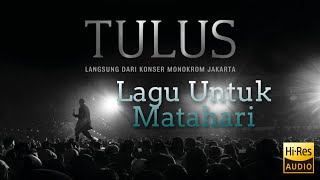 Lagu Untuk Matahari - Langsung Dari Konser Monokrom Jakarta