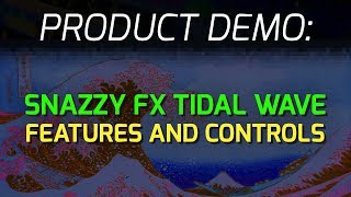 Video thumbnail for Snazzy FX Tidal Wave - Features and Controls by WMDevices