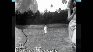 The Garden Weasels - The Bed We Made
