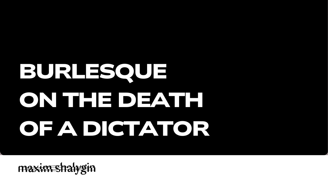 Burlesque on the Death of a Dictator