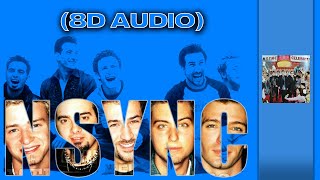 *NSYNC - Up Against The Wall | 🎧 (8D Audio)