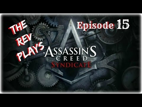 Assassin's Creed Syndicate: A Case Of Identity - EP15 - Walkthrough  PC PS4 Xbox One