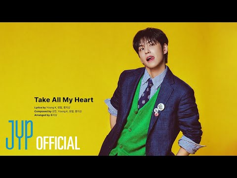 DAY6 - Take All My Heart (Official Audio)