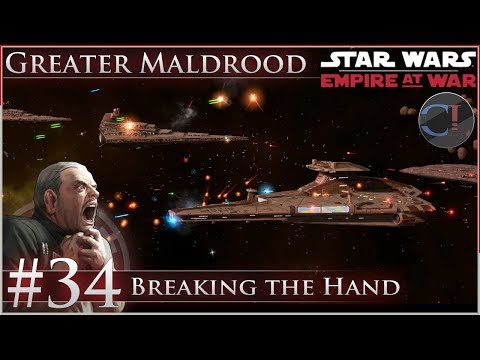 Breaking the Hand [Ep 34] Thrawn's Revenge 2.3 Preview - Star Wars: Empire at War Mod