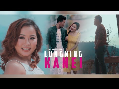 LUNGNING KANEI || Sorri Senjam & Gracy Gangmei Official Music Video Release 2020