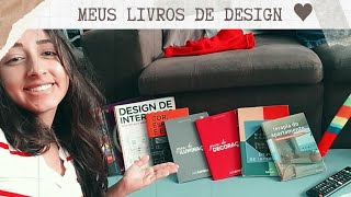 LIVROS SOBRE DESIGN DE INTERIORES E ARQUITETURA - VOCÊ CONHECE?