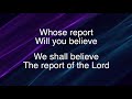 Whose Report Shall You Believe ~ Ron Kenoly ~ lyric video