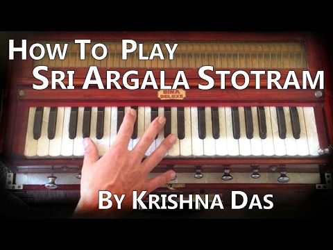 How to play Sri Argala Stotram/Show Me Love by Krishna Das on Harmonium
