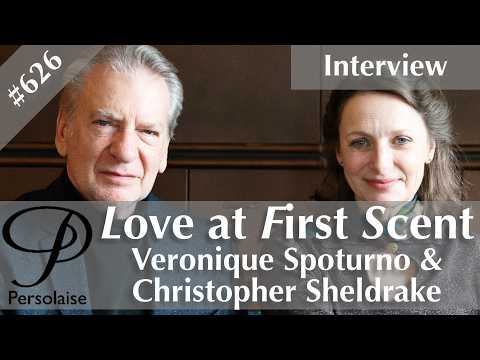 Veronique Spoturno & Christopher Sheldrake Live Interview on Love At First Scent episode 626
