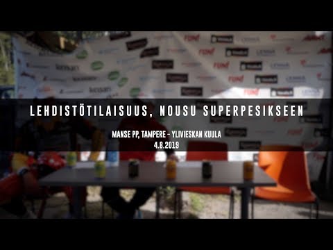 Lehdistötilaisuus: Manse PP - Ylivieskan Kuula 4.8.2019