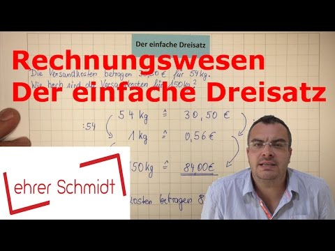 Einfacher Dreisatz | Rechnungswesen | kaufmännisches Rechnen | Lehrerschmidt
