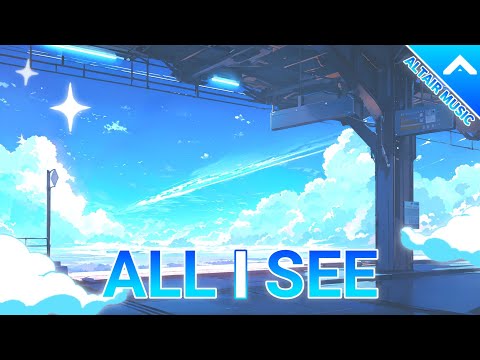 『Nightcore』— All I See