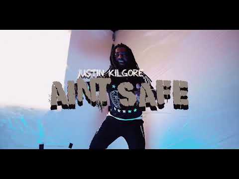 Justen Kilgore - Ain’t Safe Prod. By @JOELONTHETRACK [🎥 @shotbypee2dae]