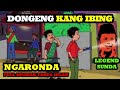 DONGENG KANG IBING LUCU FULL NGARONDA Kangibing Dongeng Dongengsunda