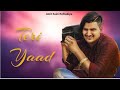 Amit Saini Rohtakiya -Teri Yaad ( Full Song ) Ajmer Balambiya | New Haryanvi Songs 2022