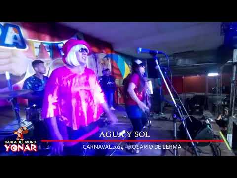 Agua y Sol Show en Vivo 2024 - Carpa del Mono Yonar - Carnaval 2024