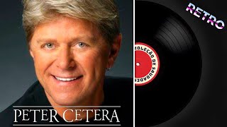 Peter Cetera   -  You Never Listen to Me
