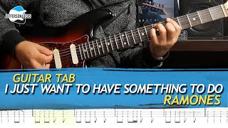 RAMONES - I just want to have something to do GUITAR LESSON + TAB