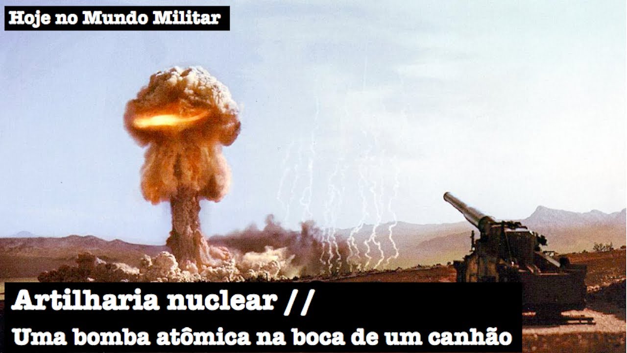 Artilharia nuclear, uma bomba atômica na boca de um canhão