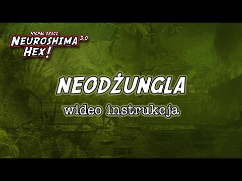 Neuroshima Hex 3.0 - Neodżungla - instrukcja