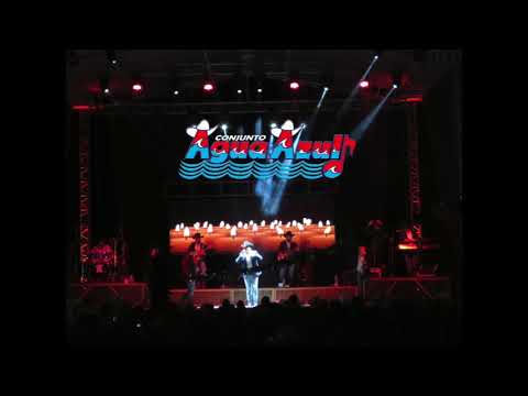 Conjunto Agua Azul - En Vivo Desde Corte Primero Mexquitic