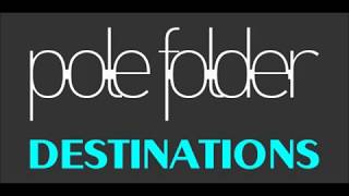 Pole Folder - Destinations 10-01-2013