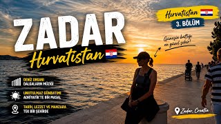 🇭🇷 Hırvatistan 3. Bölüm | Zadar: Denizin Müzik Yaptığı Şehir