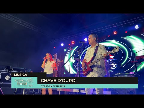 Chave D’Ouro | Verão em Festa | 2024 | BOTICAS