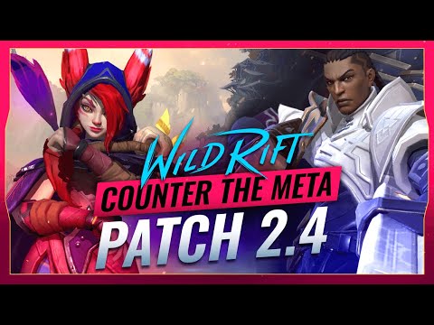 COUNTER THE META Patch 2.4 - DESTROY OP Picks in Wild Rift (LoL Mobile)