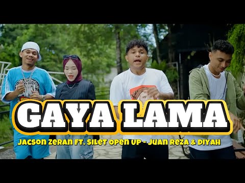 Gaya Lama - Jacson Zeran Ft. Silet Open Up, Juan Reza & Diyah | Lagu Timur Viral 2025